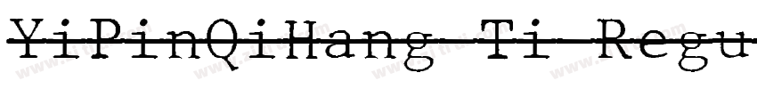 YiPinQiHang Ti Regul字体转换